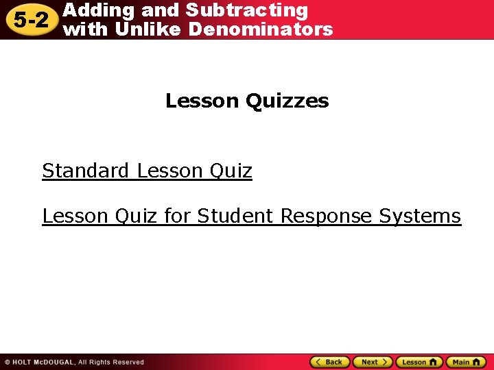 Adding and Subtracting 5 -2 with Unlike Denominators Lesson Quizzes Standard Lesson Quiz for