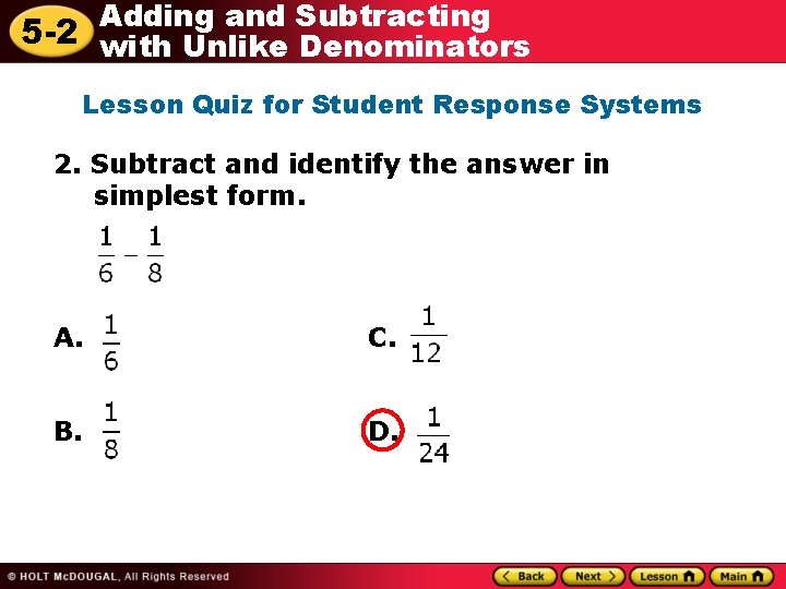 Adding and Subtracting 5 -2 with Unlike Denominators Lesson Quiz for Student Response Systems