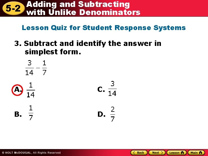 Adding and Subtracting 5 -2 with Unlike Denominators Lesson Quiz for Student Response Systems