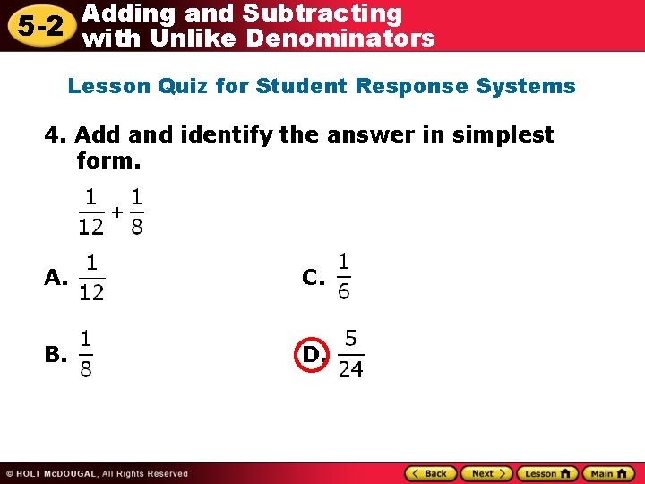 Adding and Subtracting 5 -2 with Unlike Denominators Lesson Quiz for Student Response Systems