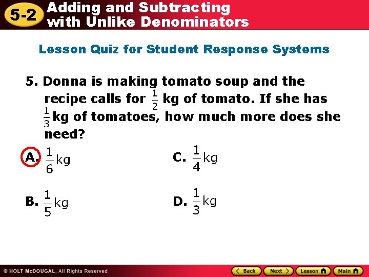 Adding and Subtracting 5 -2 with Unlike Denominators Lesson Quiz for Student Response Systems