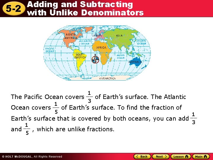 Adding and Subtracting 5 -2 with Unlike Denominators 1 3 The Pacific Ocean covers