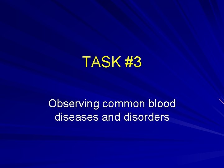 TASK #3 Observing common blood diseases and disorders 