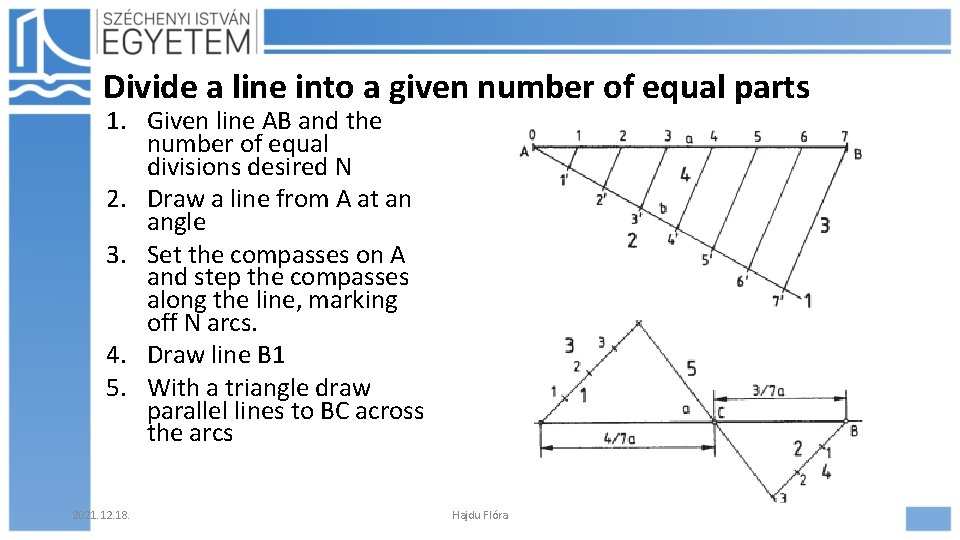 Divide a line into a given number of equal parts 1. Given line AB