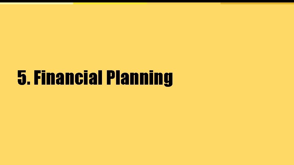 5. Financial Planning z 