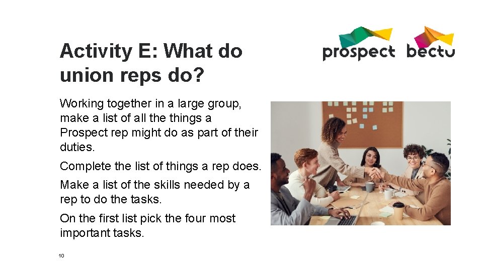 Activity E: What do union reps do? Working together in a large group, make