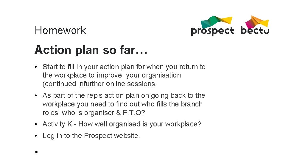Homework Action plan so far… • Start to fill in your action plan for