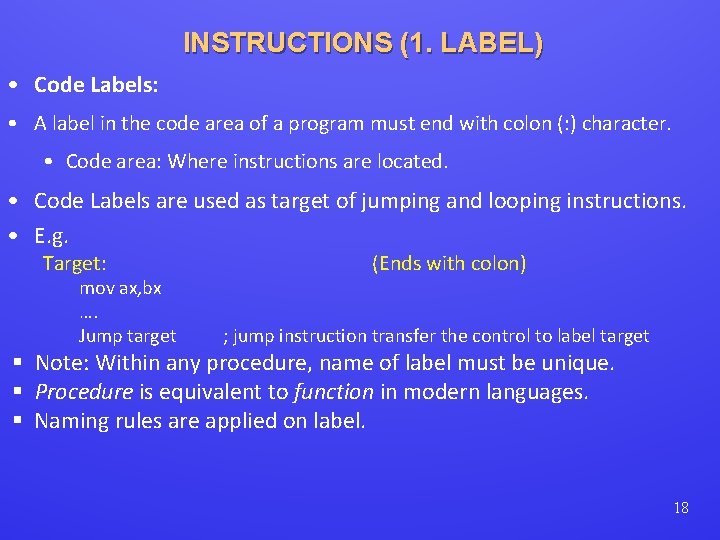 INSTRUCTIONS (1. LABEL) • Code Labels: • A label in the code area of