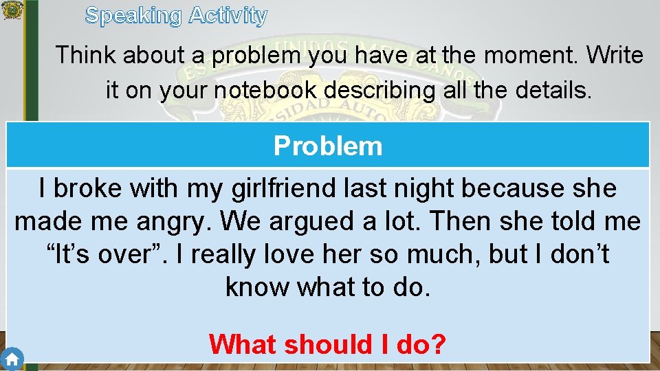 Speaking Activity Inglés 2 – Módulo 2 Think about a problem you have at