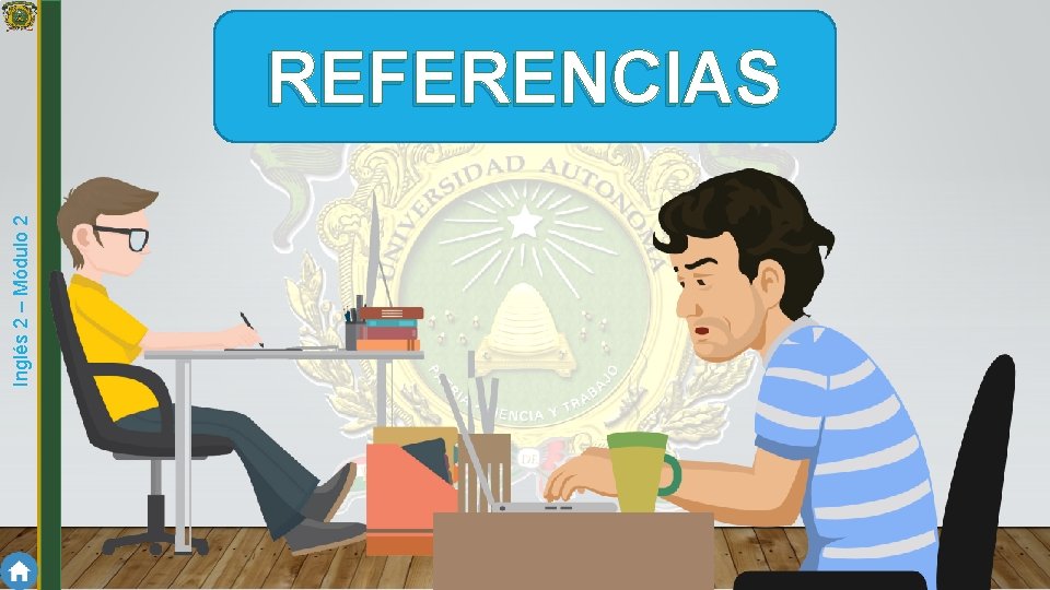 Inglés 2 – Módulo 2 REFERENCIAS 