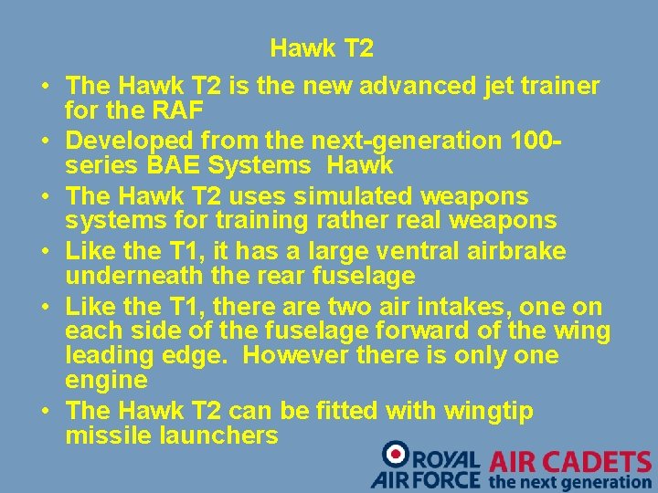  • • • Hawk T 2 The Hawk T 2 is the new