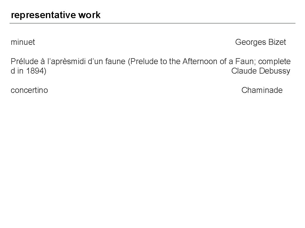 representative work minuet Georges Bizet Prélude à l’aprèsmidi d’un faune (Prelude to the Afternoon