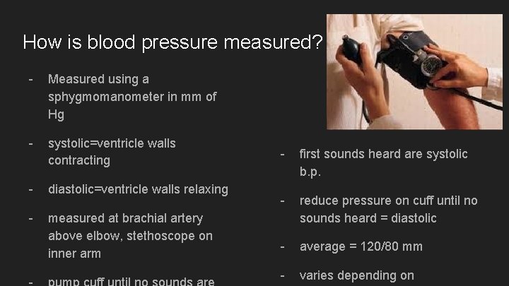 How is blood pressure measured? - Measured using a sphygmomanometer in mm of Hg