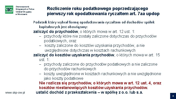 Stowarzyszenie Księgowych w Polsce Oddział Okręgowy w Warszawie www. skp-ow. pl Rozliczenie roku podatkowego