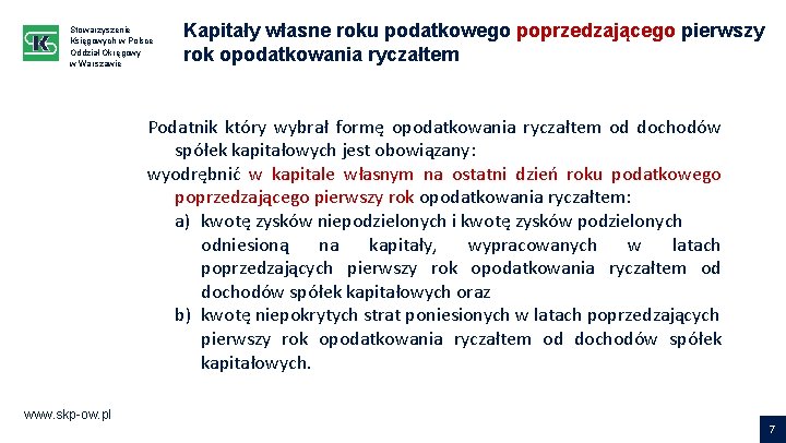 Stowarzyszenie Księgowych w Polsce Oddział Okręgowy w Warszawie Kapitały własne roku podatkowego poprzedzającego pierwszy