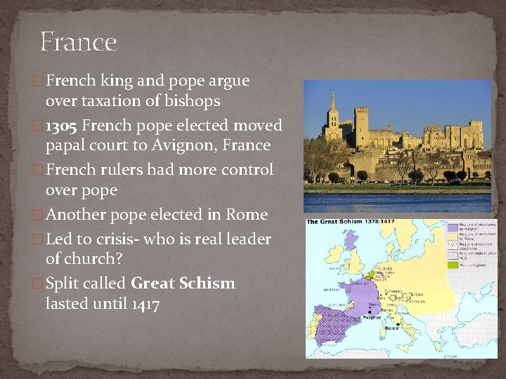 France � French king and pope argue over taxation of bishops � 1305 French