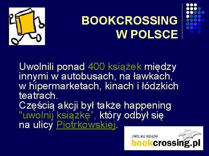 BOOKCROSSING W POLSCE Uwolnili ponad 400 książek między innymi w autobusach, na ławkach, w