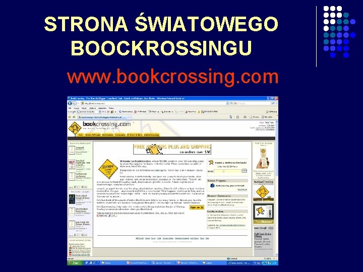 STRONA ŚWIATOWEGO BOOCKROSSINGU www. bookcrossing. com 