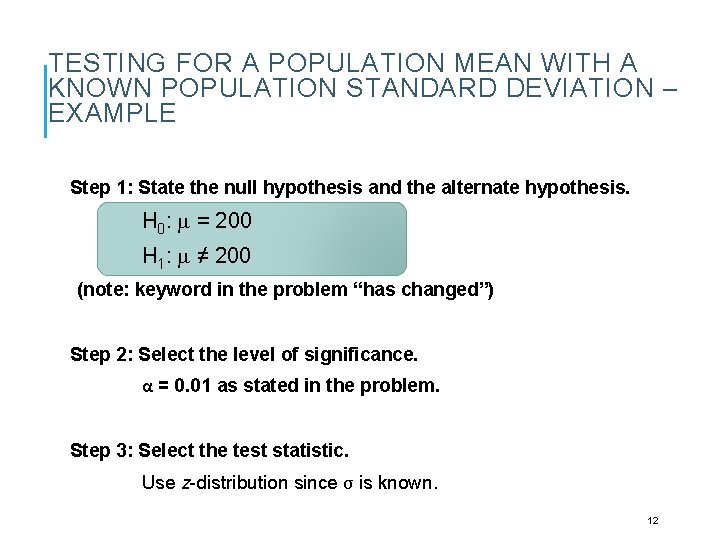 TESTING FOR A POPULATION MEAN WITH A KNOWN POPULATION STANDARD DEVIATION – EXAMPLE Step