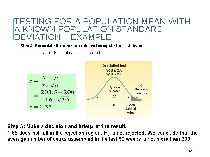 TESTING FOR A POPULATION MEAN WITH A KNOWN POPULATION STANDARD DEVIATION – EXAMPLE Step
