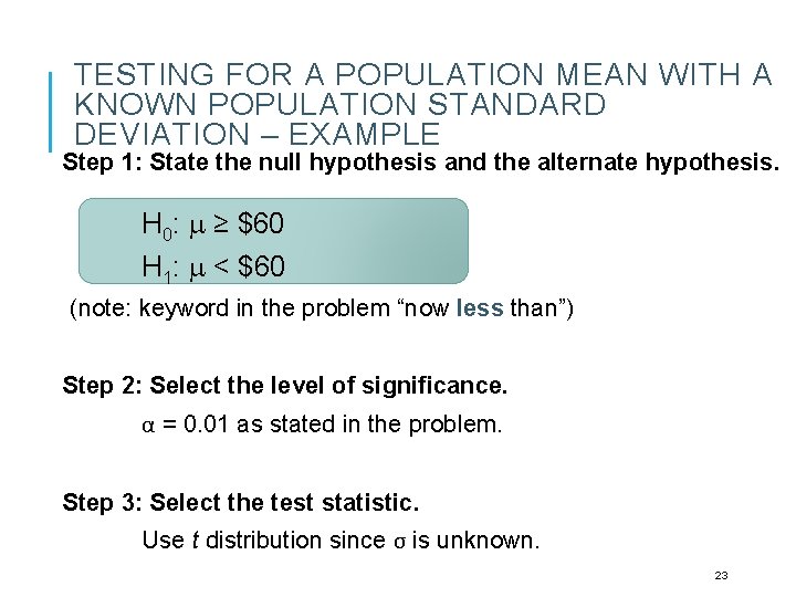 TESTING FOR A POPULATION MEAN WITH A KNOWN POPULATION STANDARD DEVIATION – EXAMPLE Step