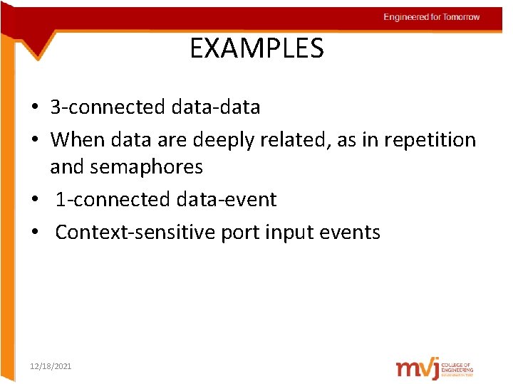 EXAMPLES • 3 -connected data-data • When data are deeply related, as in repetition