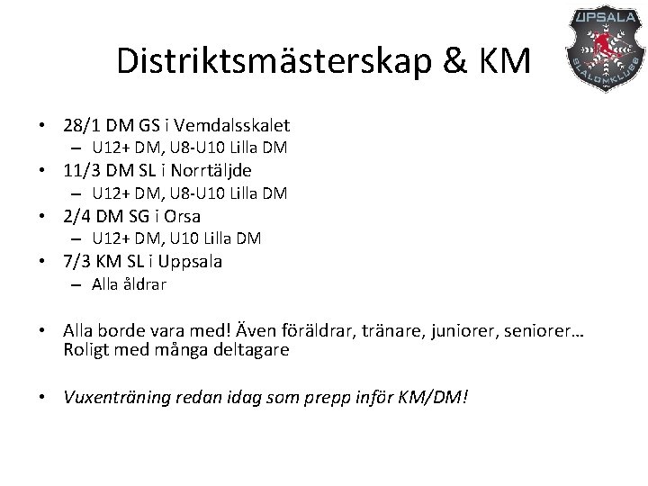 Distriktsmästerskap & KM • 28/1 DM GS i Vemdalsskalet – U 12+ DM, U