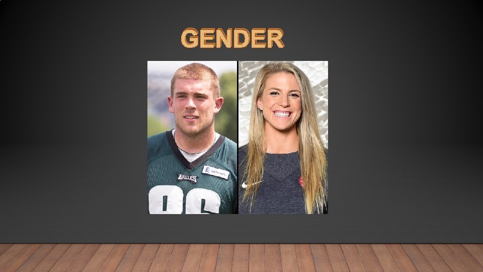 GENDER 