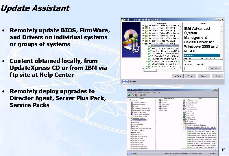 Update Assistant • Remotely update BIOS, Firm. Ware, and Drivers on individual systems or