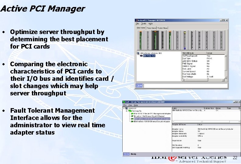 Active PCI Manager • Optimize server throughput by determining the best placement for PCI