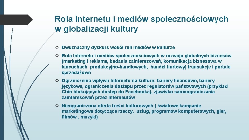 Rola Internetu i mediów społecznościowych w globalizacji kultury Dwuznaczny dyskurs wokół roli mediów w