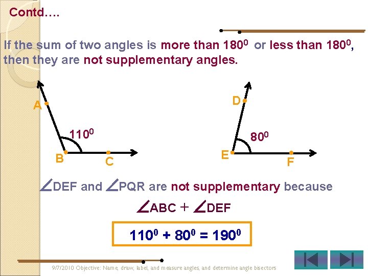 Contd…. If the sum of two angles is more than 1800 or less than Contd…. If the sum of two angles is more than 1800 or less than