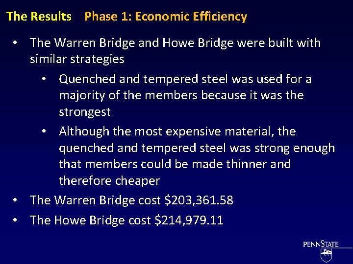 The Results Phase 1: Economic Efficiency • The Warren Bridge and Howe Bridge were
