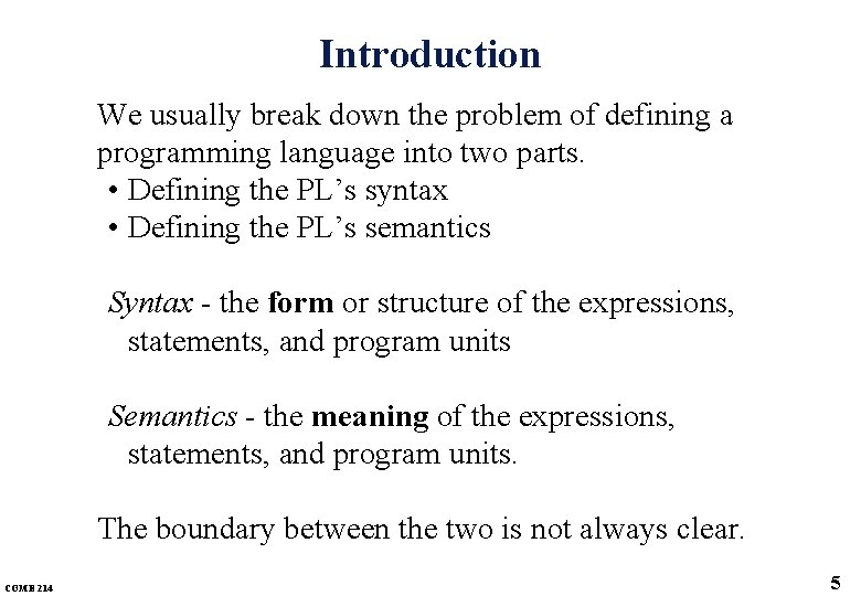 Introduction We usually break down the problem of defining a programming language into two Introduction We usually break down the problem of defining a programming language into two