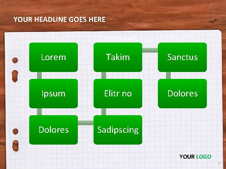 YOUR HEADLINE GOES HERE Lorem Takim Sanctus Ipsum Elitr no Dolores Sadipscing YOUR LOGO