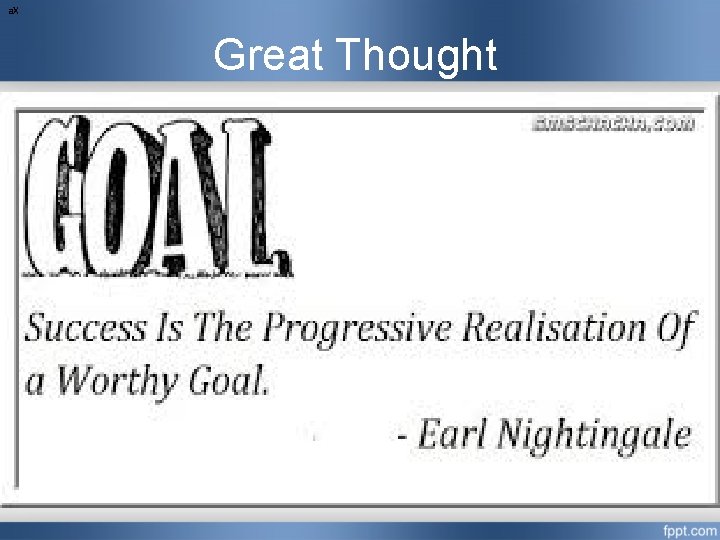 a. X Great Thought a. X Great Thought