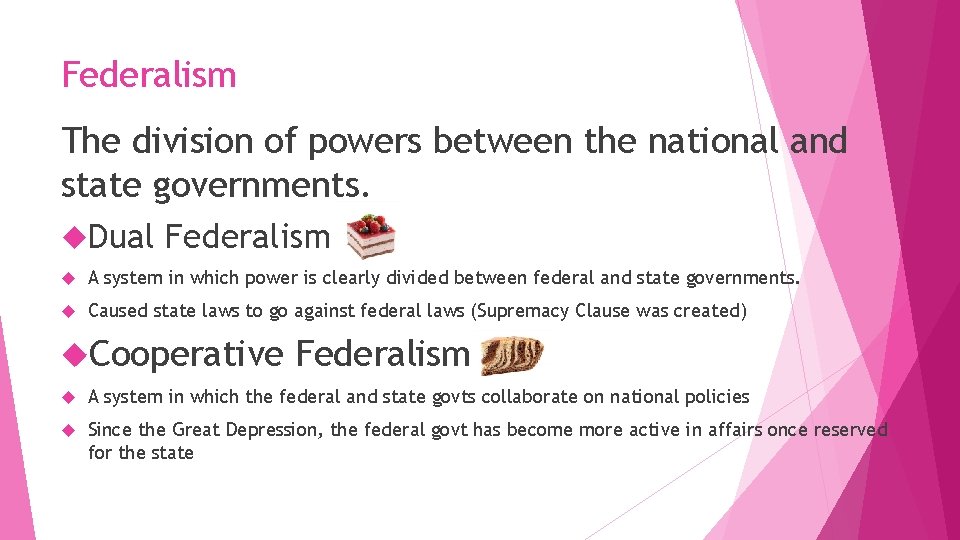 Federalism The division of powers between the national and state governments. Dual Federalism A