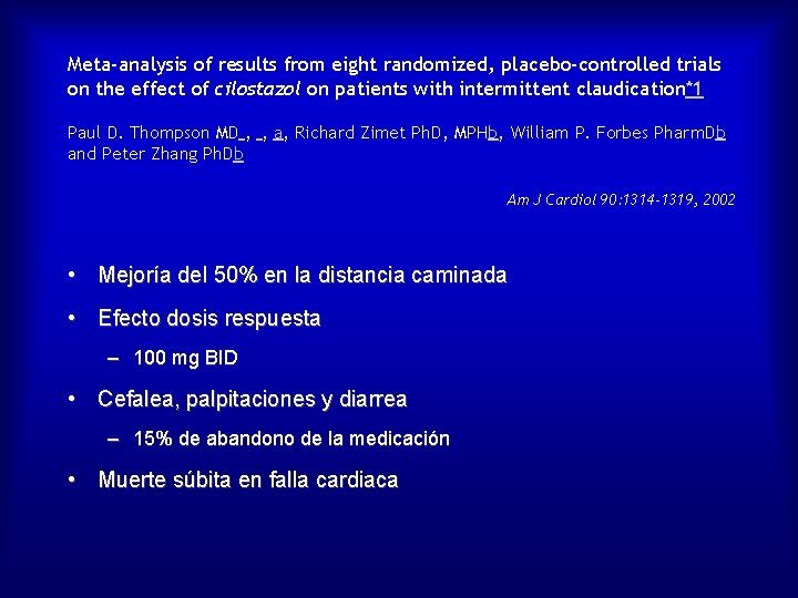 Meta-analysis of results from eight randomized, placebo-controlled trials on the effect of cilostazol on