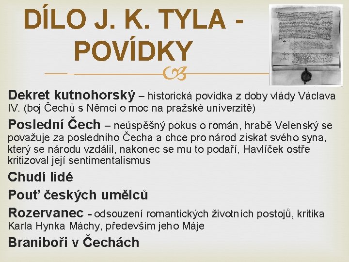 DÍLO J. K. TYLA POVÍDKY Dekret kutnohorský – historická povídka z doby vlády Václava