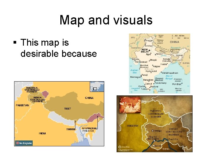 Map and visuals § This map is desirable because 