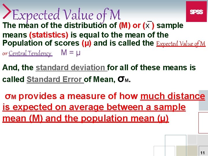 Expected Value of M The mean of the distribution of (M) or (x )