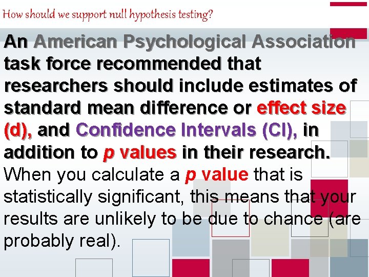 How should we support null hypothesis testing? An American Psychological Association task force recommended