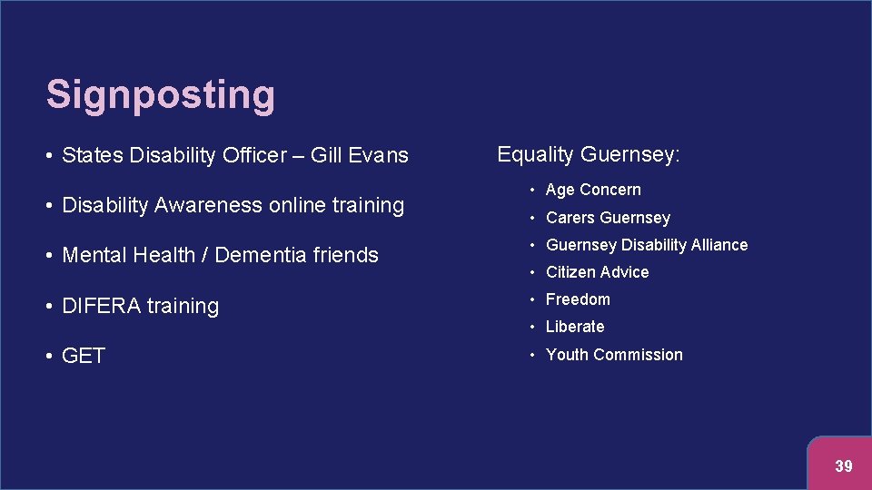 Signposting • States Disability Officer – Gill Evans • Disability Awareness online training Equality