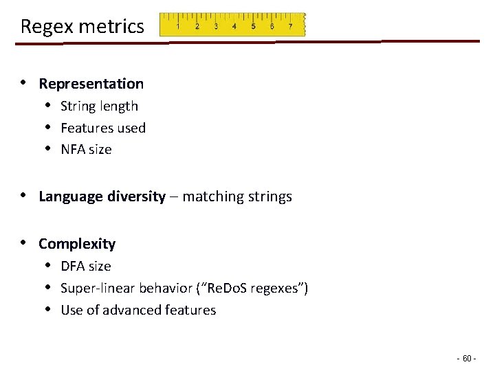 Regex metrics • Representation • String length • Features used • NFA size •