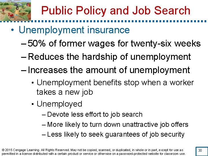 Public Policy and Job Search • Unemployment insurance – 50% of former wages for