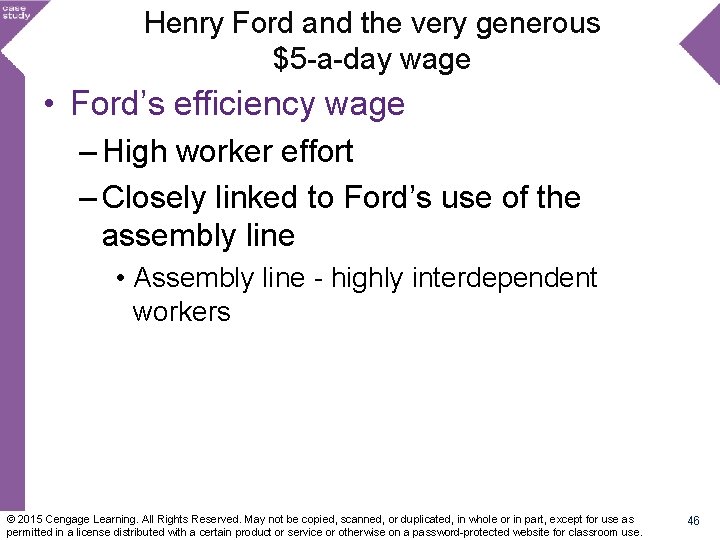 Henry Ford and the very generous $5 -a-day wage • Ford’s efficiency wage –