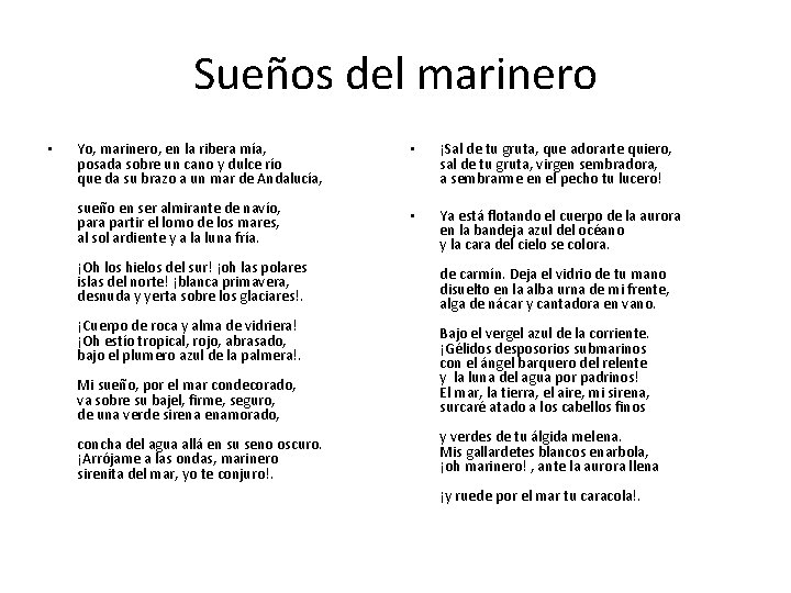 Sueños del marinero • Yo, marinero, en la ribera mía, posada sobre un cano