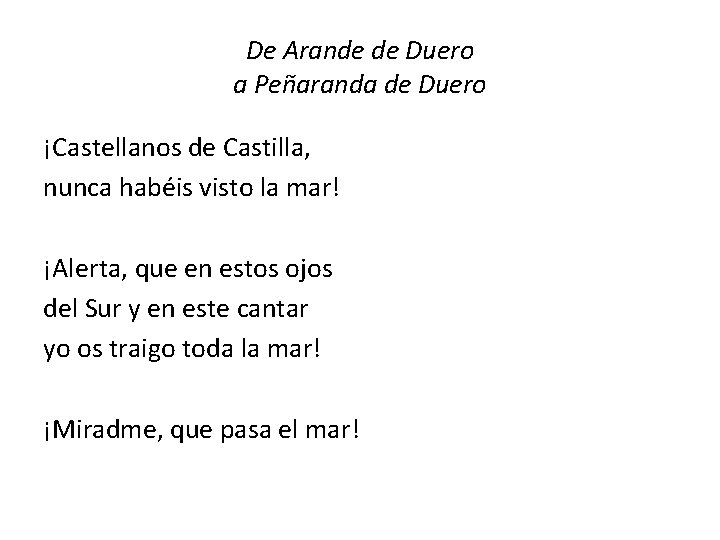 De Arande de Duero a Peñaranda de Duero ¡Castellanos de Castilla, nunca habéis visto