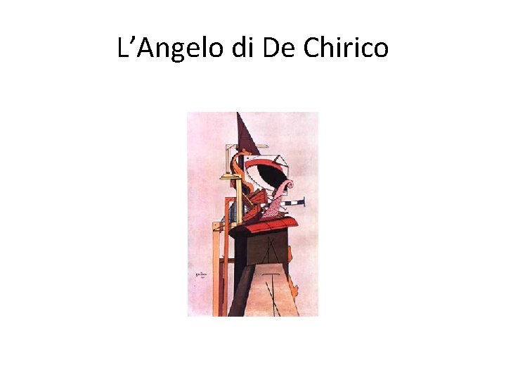 L’Angelo di De Chirico 