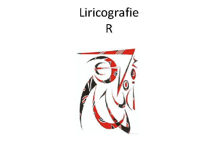 Liricografie R 